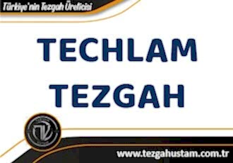 Techlam Tezgah